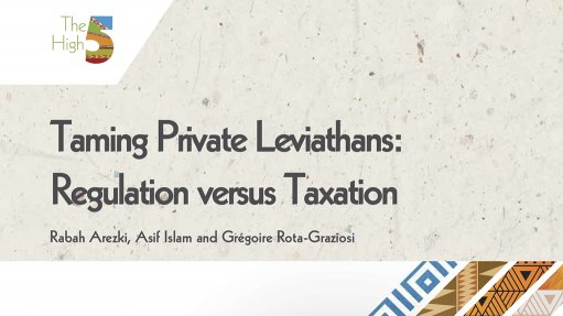 Working Paper 350 - Taming Private Leviathans: Regulation versus Taxation - Vimarsana News