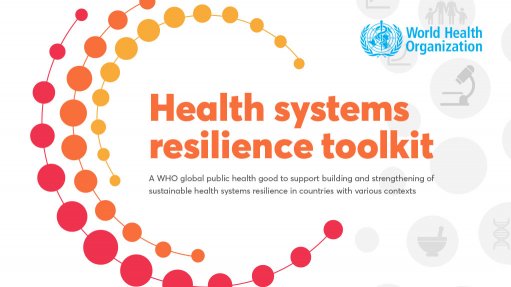 Health Systems Resilience Toolkit: A WHO Global Public Health Good To ...