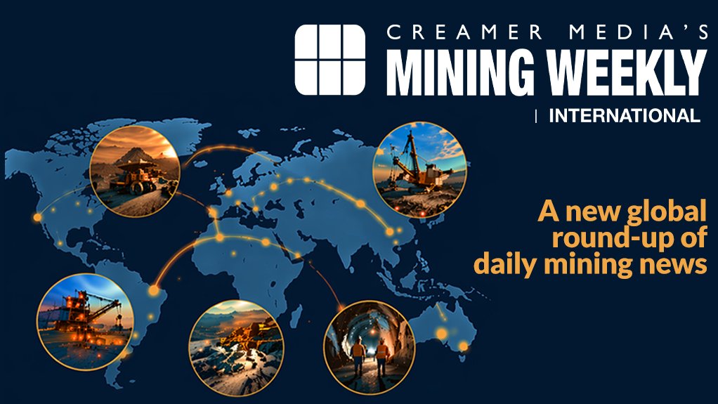 Creamer Media consolidates global resources coverage under Mining Weekly International banner